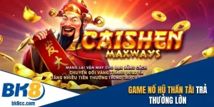 game nổ hũ thần tài bk8