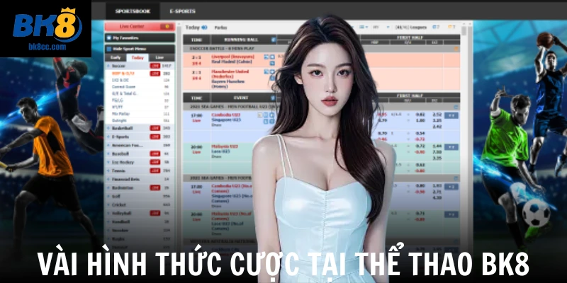 Vài hình thức cược tại thể thao BK8
